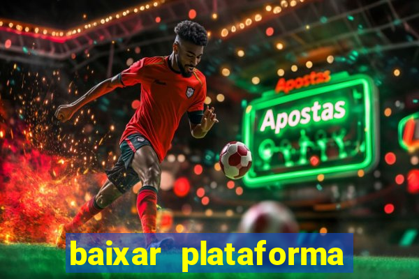 baixar plataforma nova do jogo do tigre